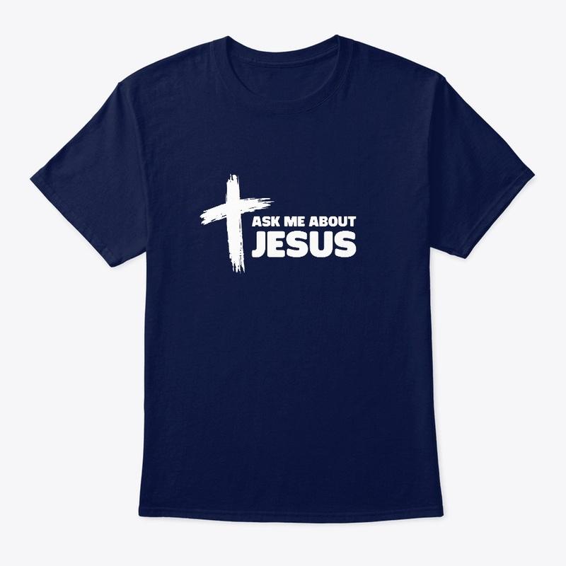 Ask Me About Jesus